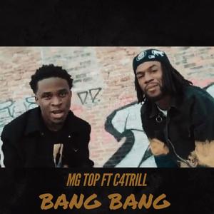 Bang Bang (feat. C4 Trill & MgTopYungan) (Explicit)