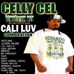 Celly Cel Presents: Cali Luv (Explicit)