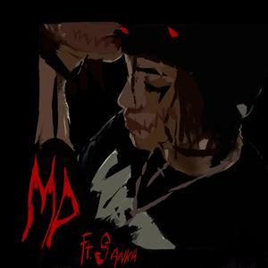 MD (feat. Sanka) (Explicit)