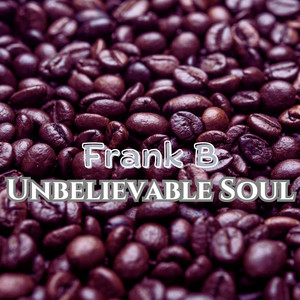 Unbelievable Soul