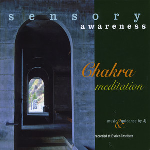 Sensory Awareness: Chakra Meditation