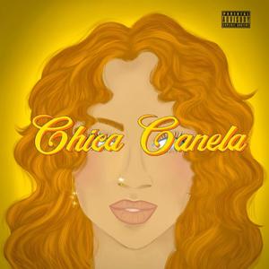 Chica Canela (Explicit)