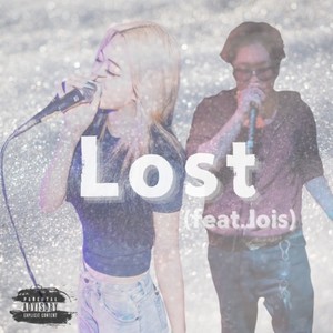 Lost (feat. Jois) [Explicit]