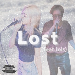 Lost (feat. Jois) (Explicit)