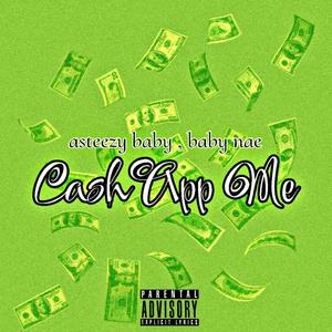 Cashapp Me (feat. Asteezy Baby) (Explicit)