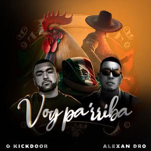 Voy parriba (feat. G KickDoor) [Explicit]