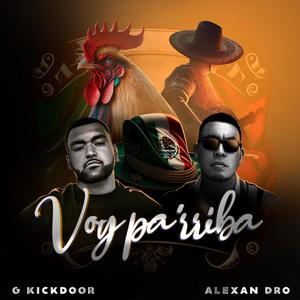 Voy parriba (feat. G KickDoor) (Explicit)