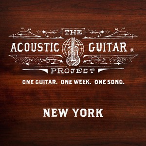 The Acoustic Guitar Project: New York 2013