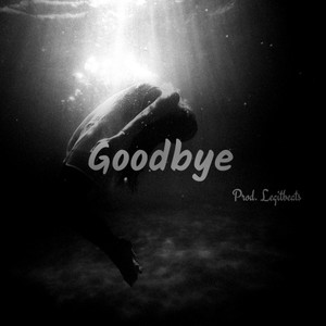 Goodbye