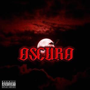 Oscuro (feat. CHAMP$$) [Explicit]