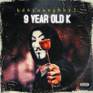9 YEAR OLD K (Explicit)