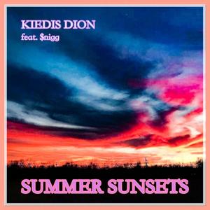 Summer Sunsets (feat. $nigg) [Explicit]