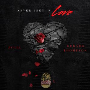 Never Been in Love (feat. Jvcie)