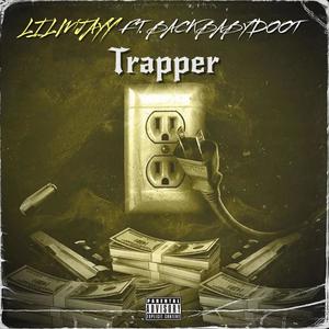 Trapper (feat. BackBabyDoot) (Explicit)