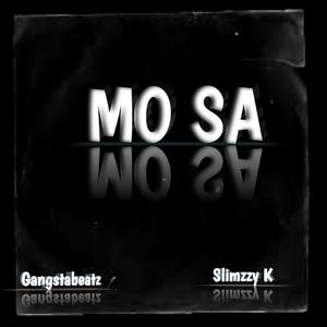 MO SA (feat. Slimzzy K) [Explicit]