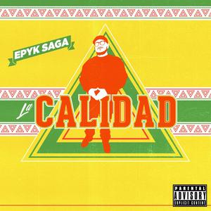 La Calidad (Explicit)