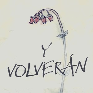 Y Volverán (feat. PeKas)