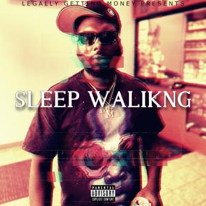 Sleep walking freestyle (Explicit)