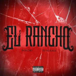 EL RANCHO (Explicit)