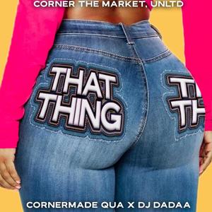 That Thing (Explicit)