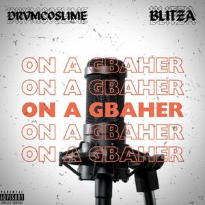 On a gbaher (feat. Blitza) [Explicit]