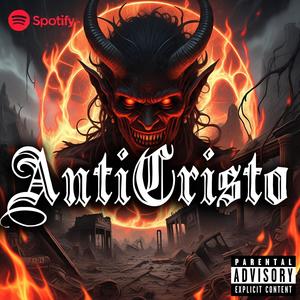 AntiCristo (Explicit)
