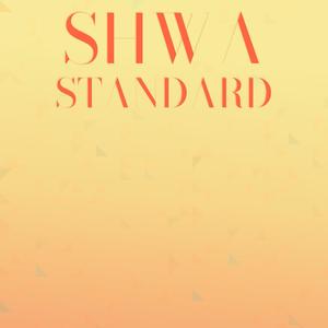 Shwa Standard