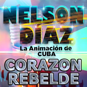 Corazón Rebelde (La Animación de Cuba)