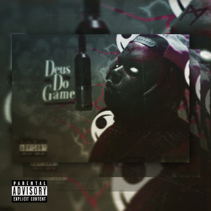 Deus Do Game (Explicit)