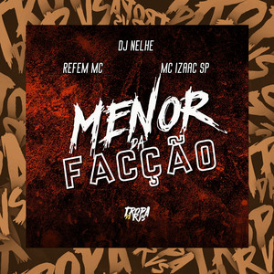 Menor Facção (Explicit)
