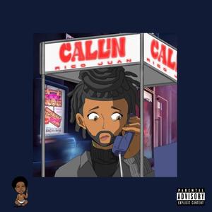 Callin' (Preview 1) [Explicit]