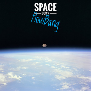 Space Down (Explicit)