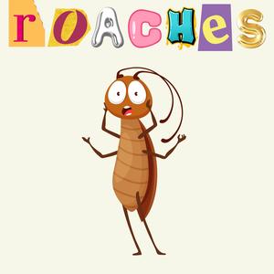 roaches.