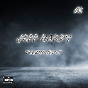 Jeff Hardy (Explicit)