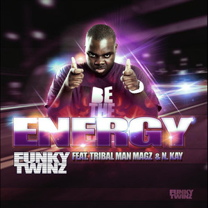 Energy(Feat. Tribal Man Magz & N.kay)