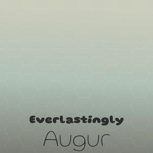 Everlastingly Augur