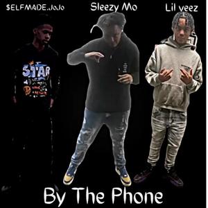 By The Phone (feat. Sleezy Mo & Lil Veez) [Explicit]