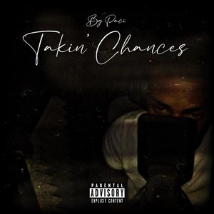 Taking Chances (Explicit)