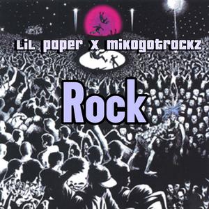 Rock (feat. Mikogotrackz) [Explicit]