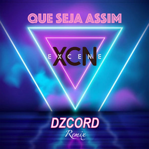 Que Seja Assim (Dzcord Remix)