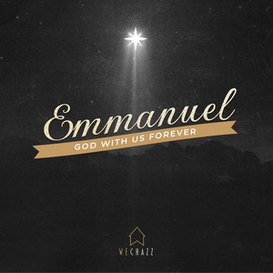 Emmanuel (God With Us Forever)