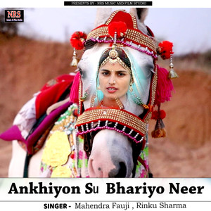 Ankhiyon Su Bhariyo Neer