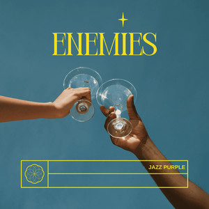 Enemies (Explicit)