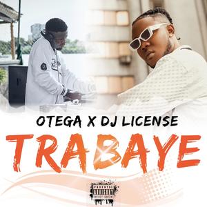 Trabaye (feat. Dj License) (Explicit)