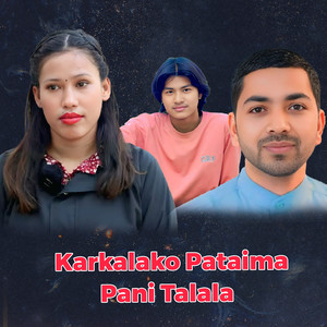 Karkalako Pataima Pani Talala