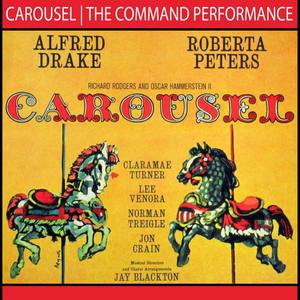 Carousel - The Command Performance (Original Broadway Soundtrack)