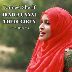 Iraiva Unnai Thedugiren (feat. Rahema)