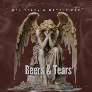 Beers & Tears (Explicit)