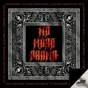 NO MORE DRAMA (Explicit)