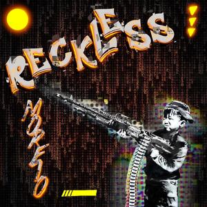 Reckless